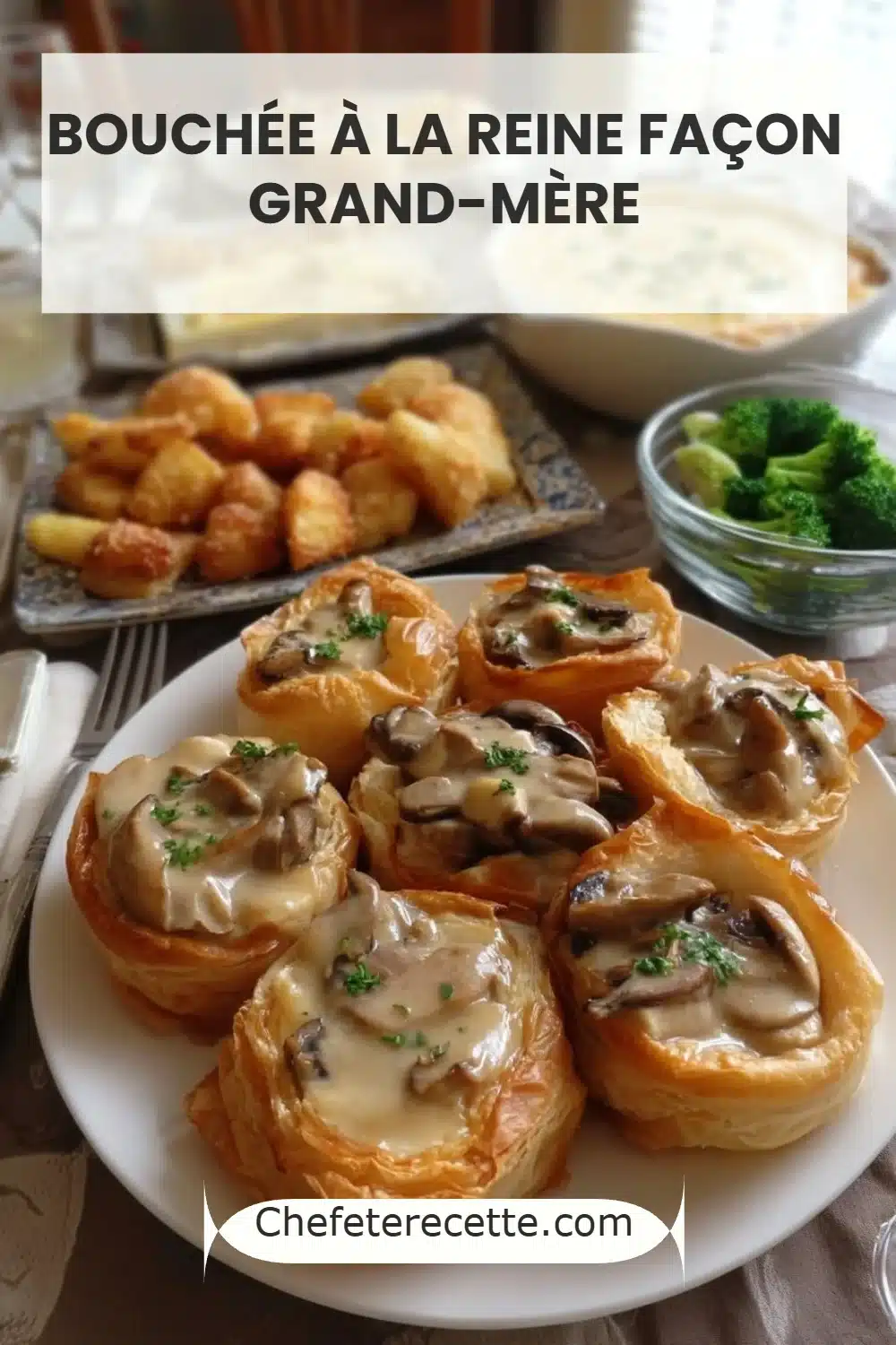 Bouchée à la reine façon grand-mère