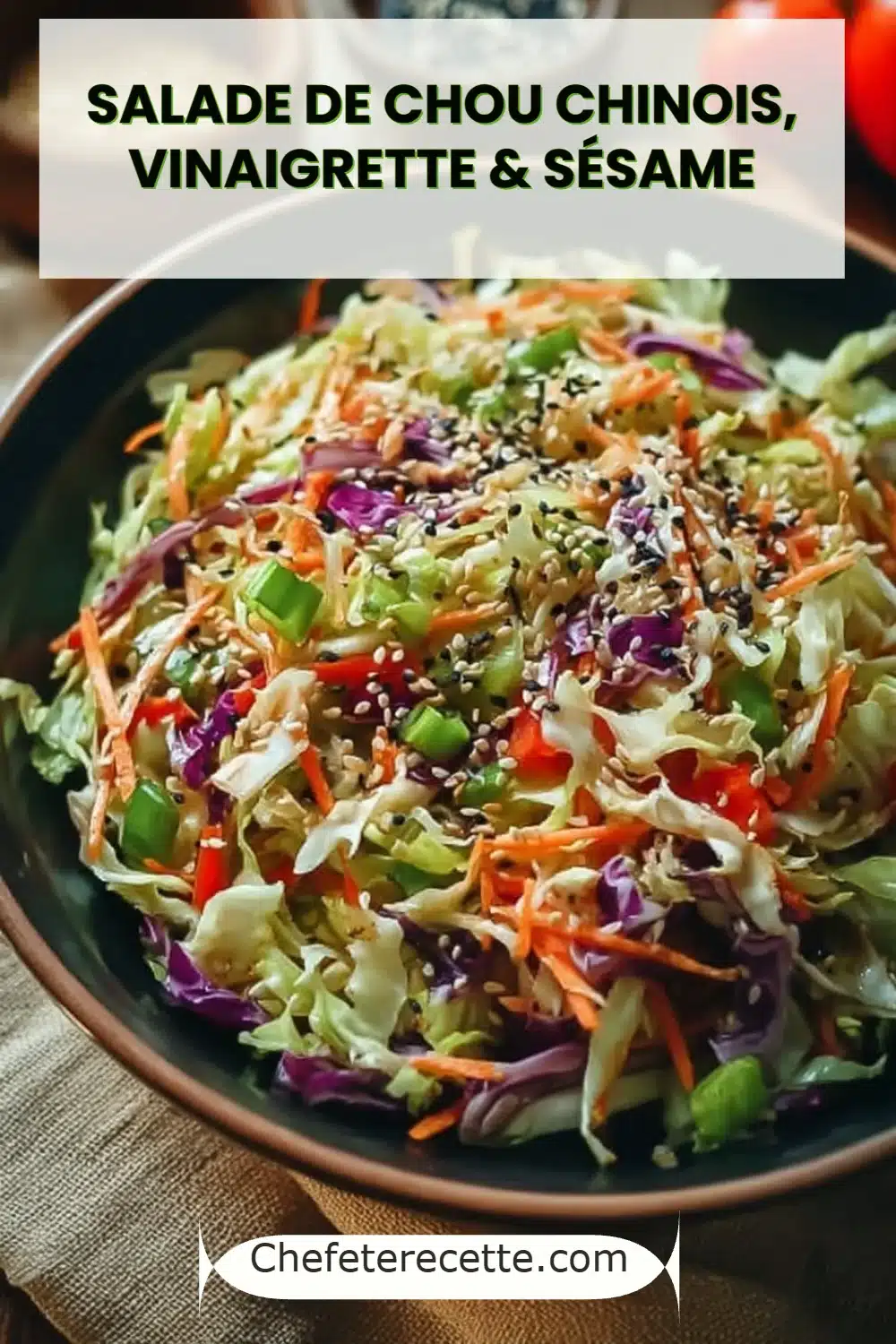 Salade de Chou Chinois, Vinaigrette & Sésame