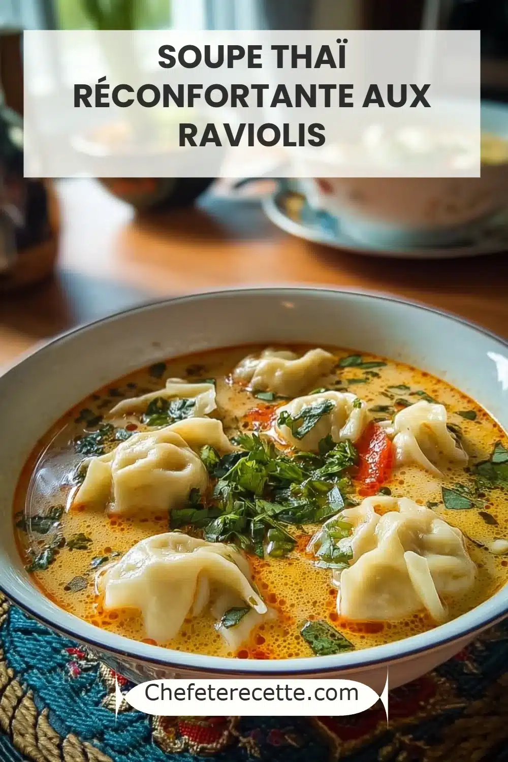 Soupe thaï réconfortante aux raviolis