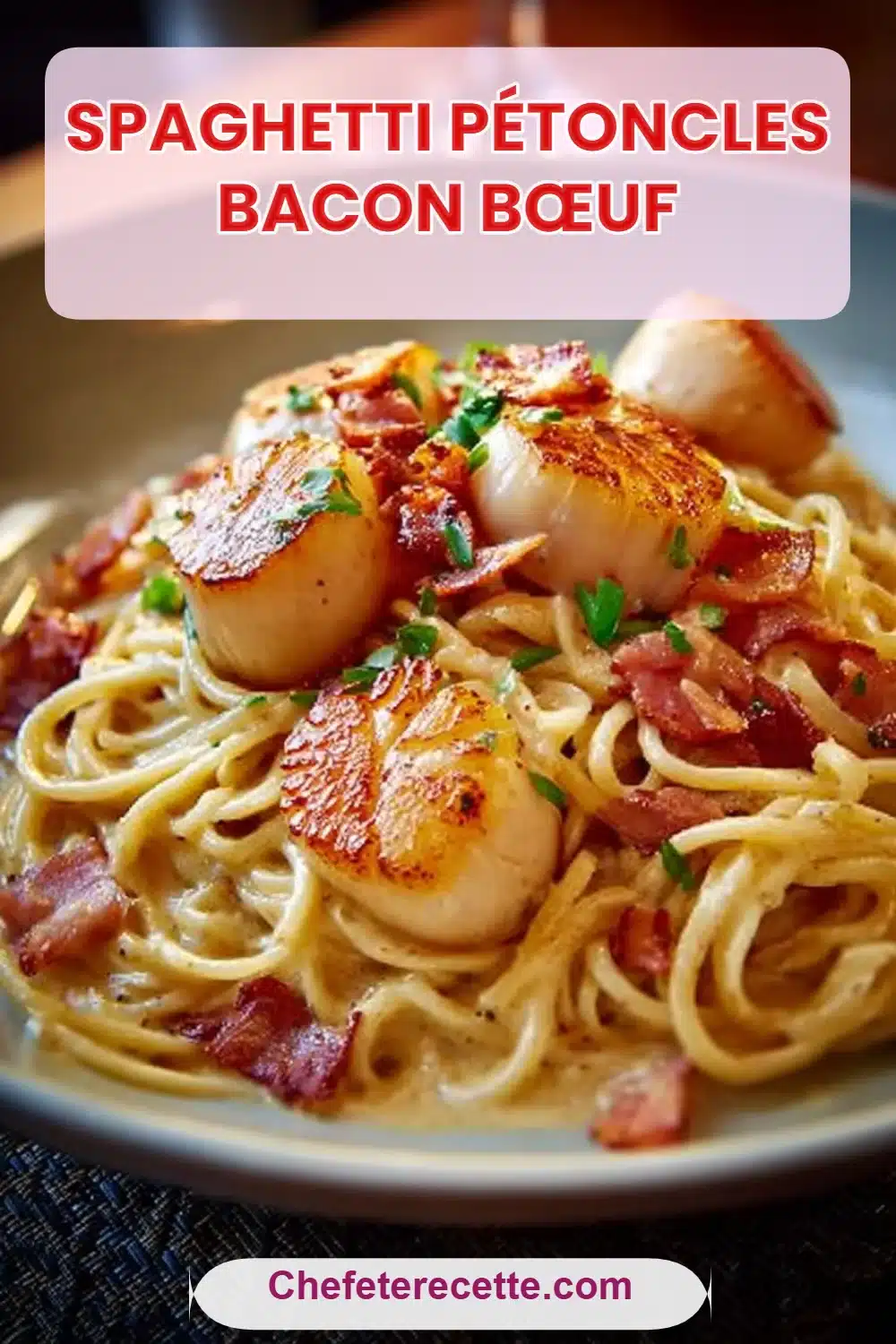 Spaghetti Pétoncles Bacon Bœuf