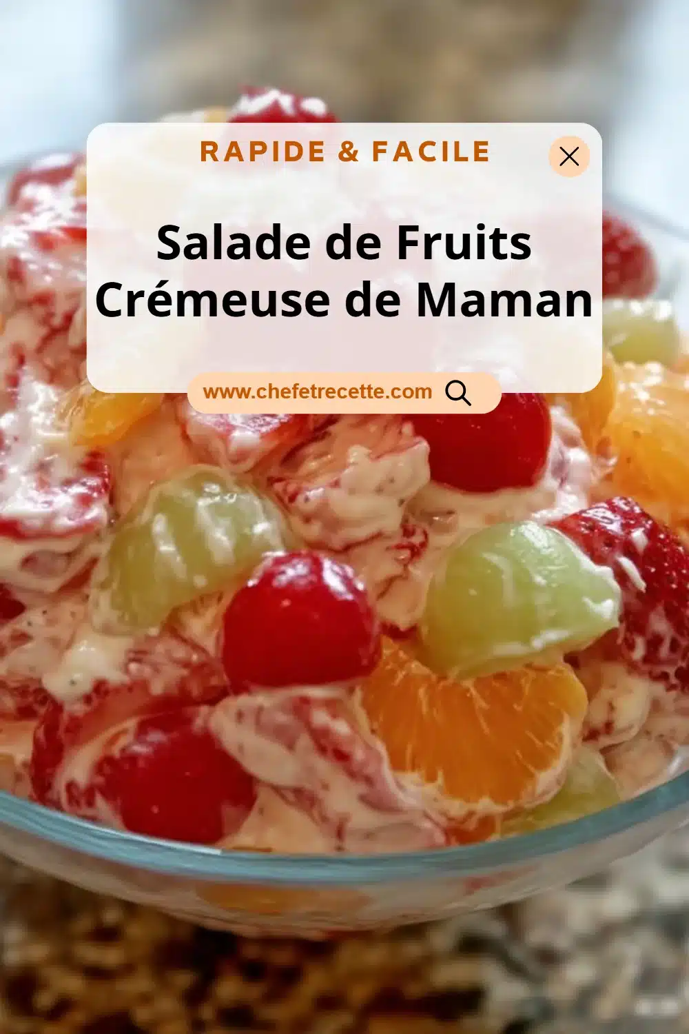 Salade de Fruits Crémeuse de Maman