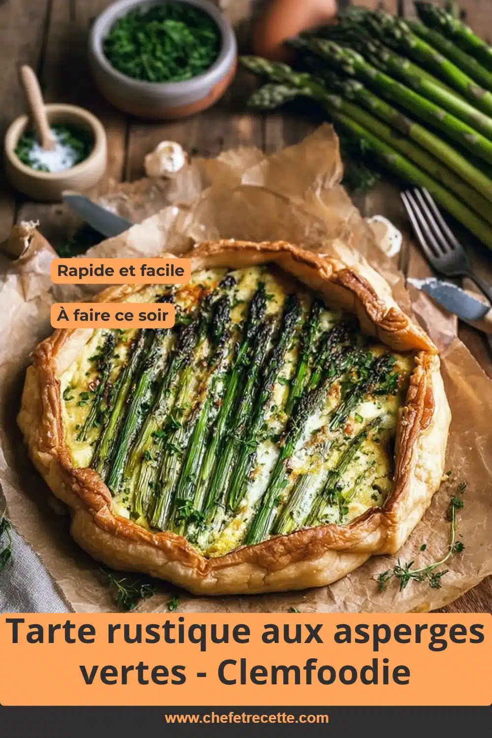 Tarte rustique aux asperges vertes - Clemfoodie